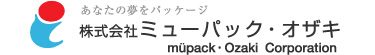 株式会社ミューパック・オザキ あなたの夢をパッケージ mupack・Ozaki corporation